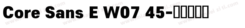 Core Sans E W07 45字体转换